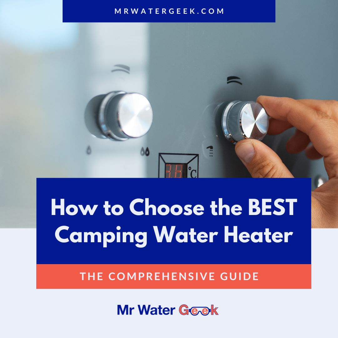 how to choose the best camping water heater