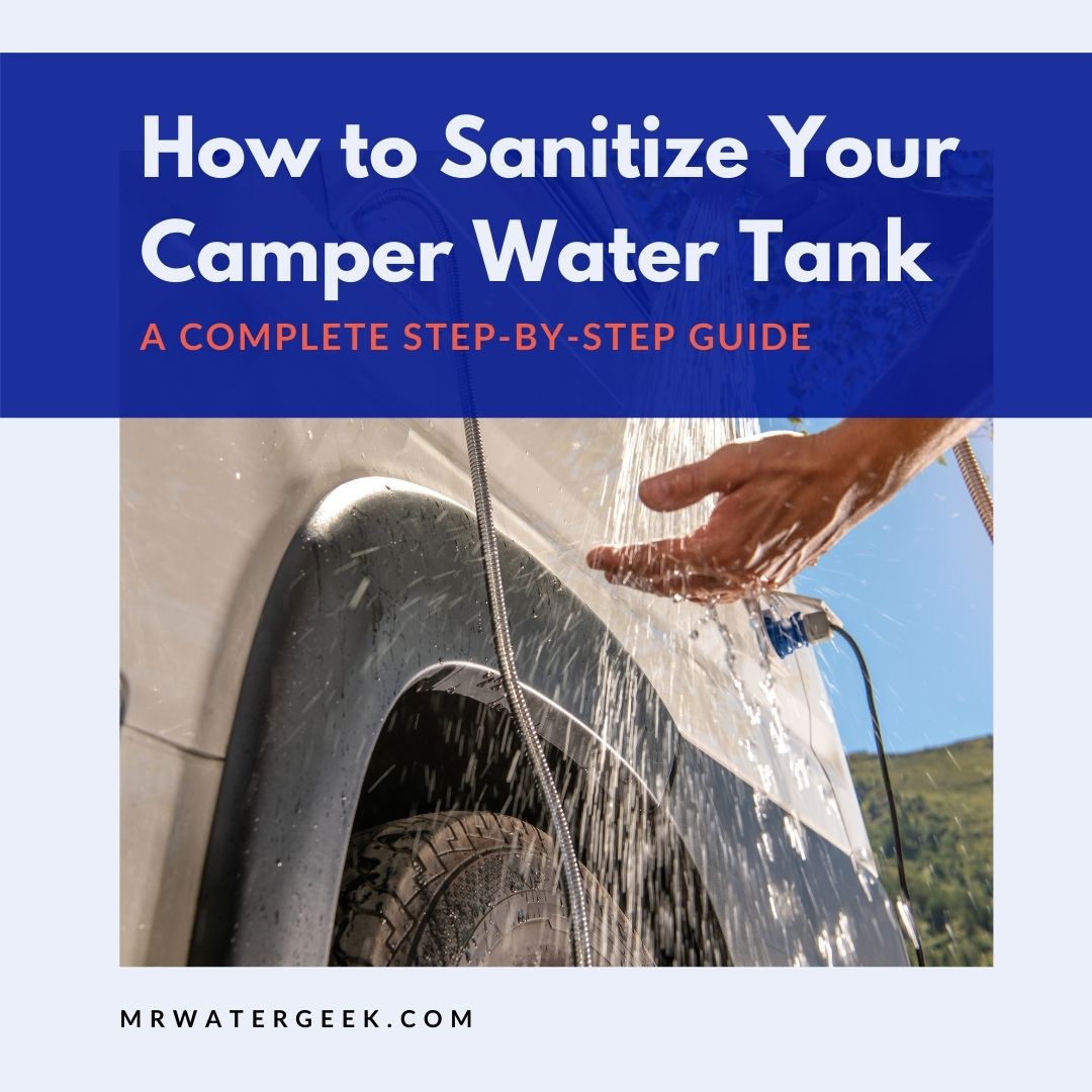 How to Sanitize Your Camper Water Tank