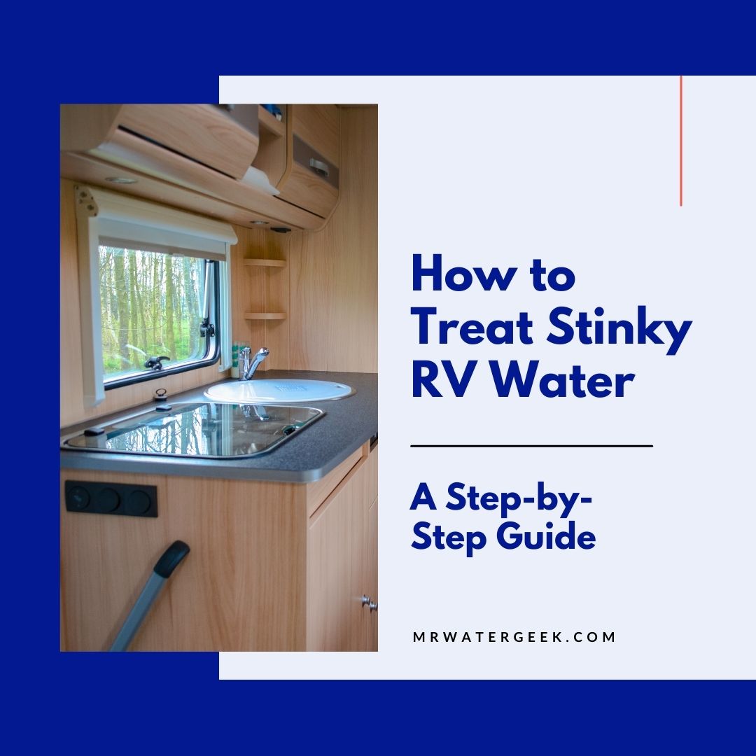 How to Treat Stinky RV Water step-by-step guide