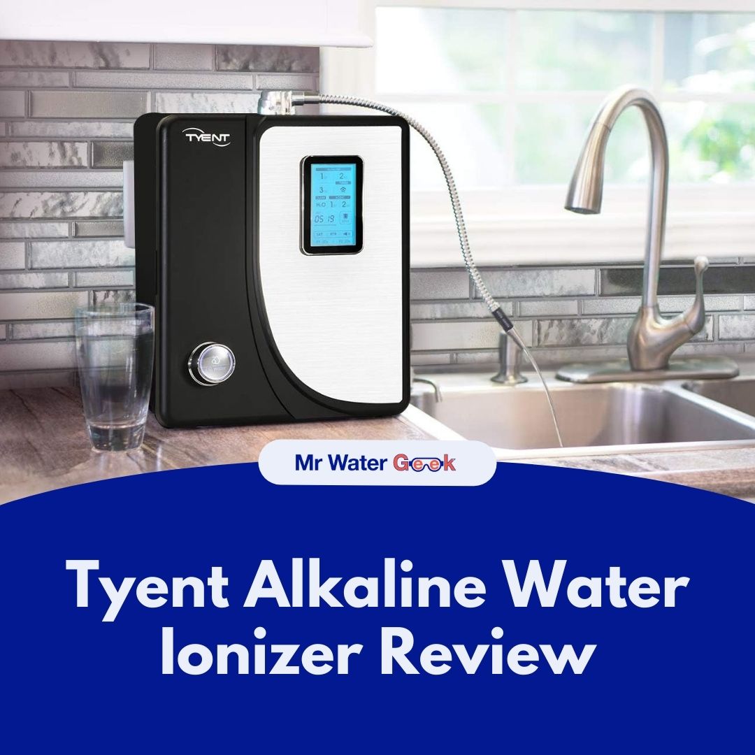 Tyent Alkaline Water Ionizer Review