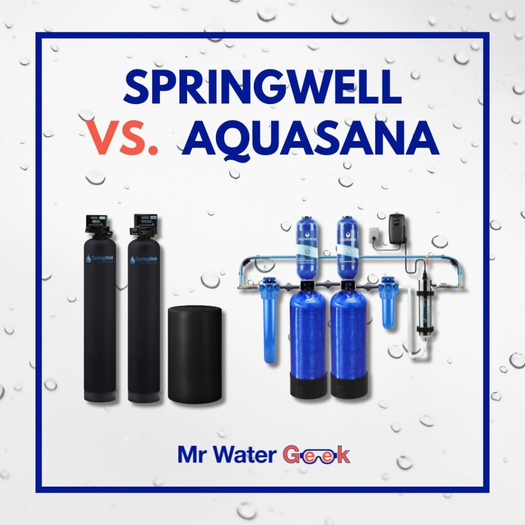 Springwell vs Aquasana