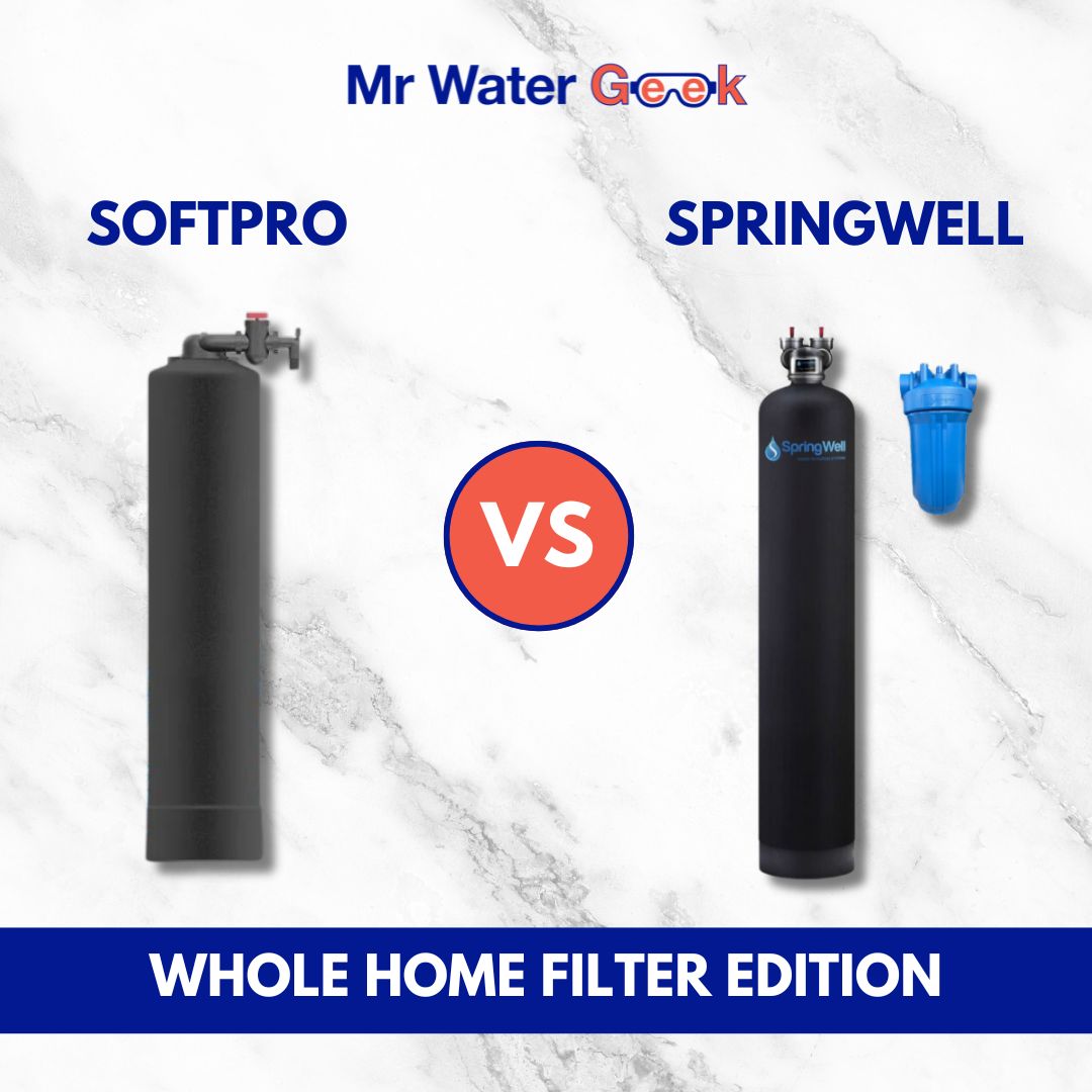 Softpro vs Springwell Overview whole home filter edition