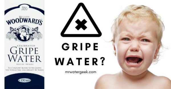 Gripe Water DANGERS and Considerations For Babies