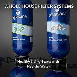 Aquasana Whole House Systems | Aquasana Water Filter Review