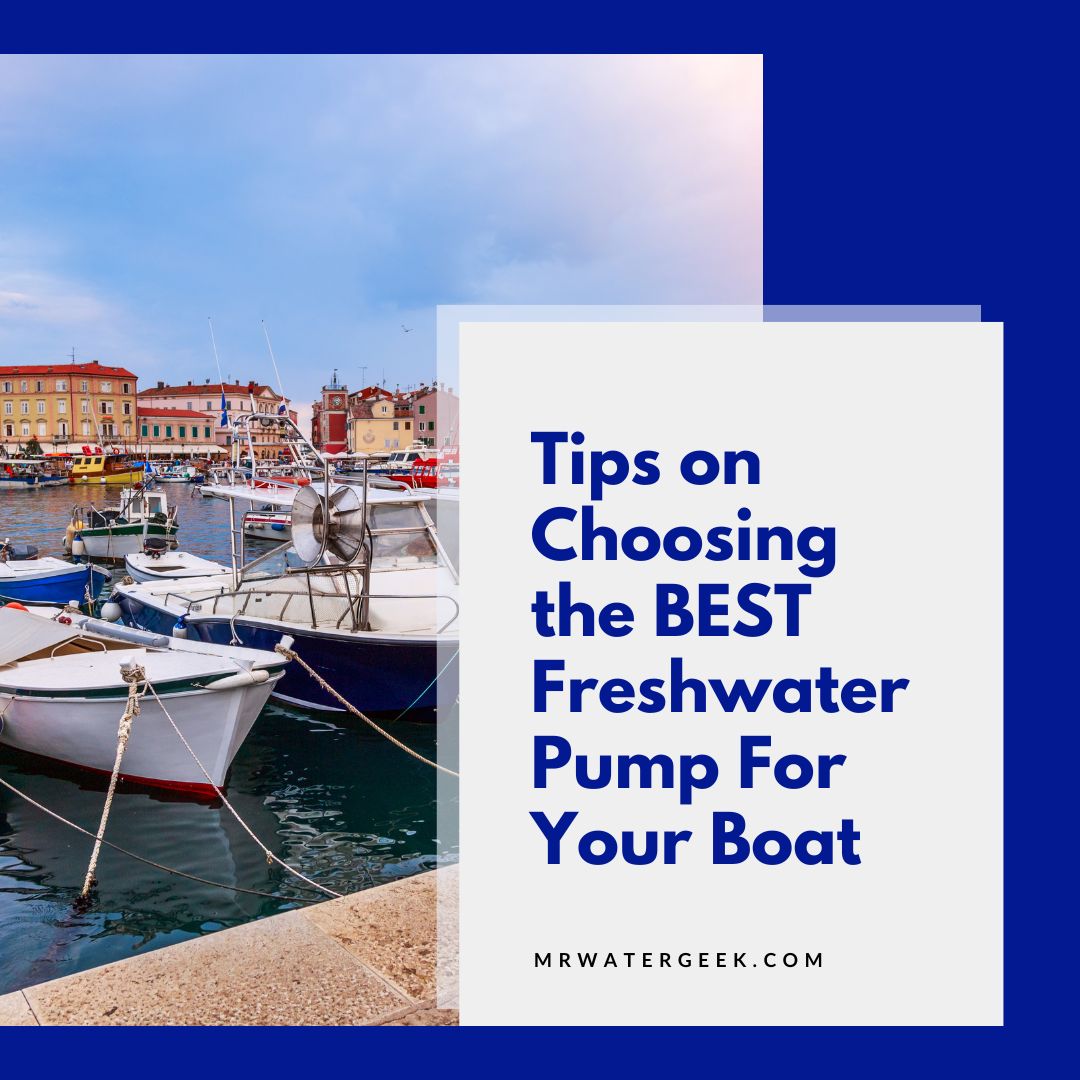 Choosing the BEST Freshwater Pump For Your Boat tips on choosing the best freshwater pump for your boat