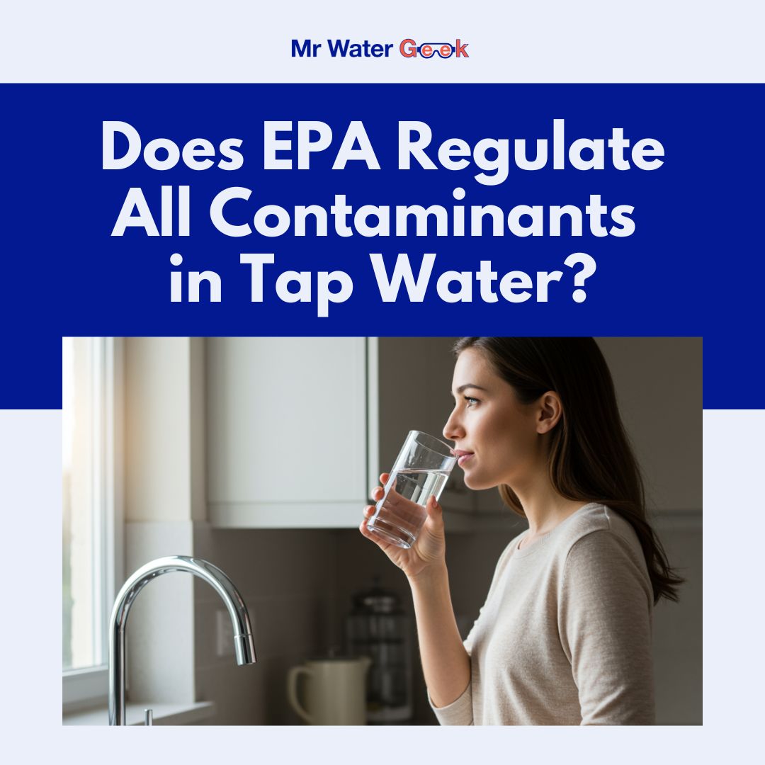 EPA Contaminants Tap Water Does EPA Regulate All Contaminants in Tap Water?