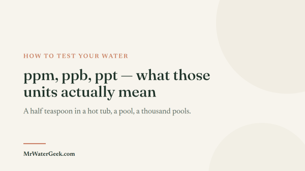 How to Test Your Tap Water (and What the Results Mean)