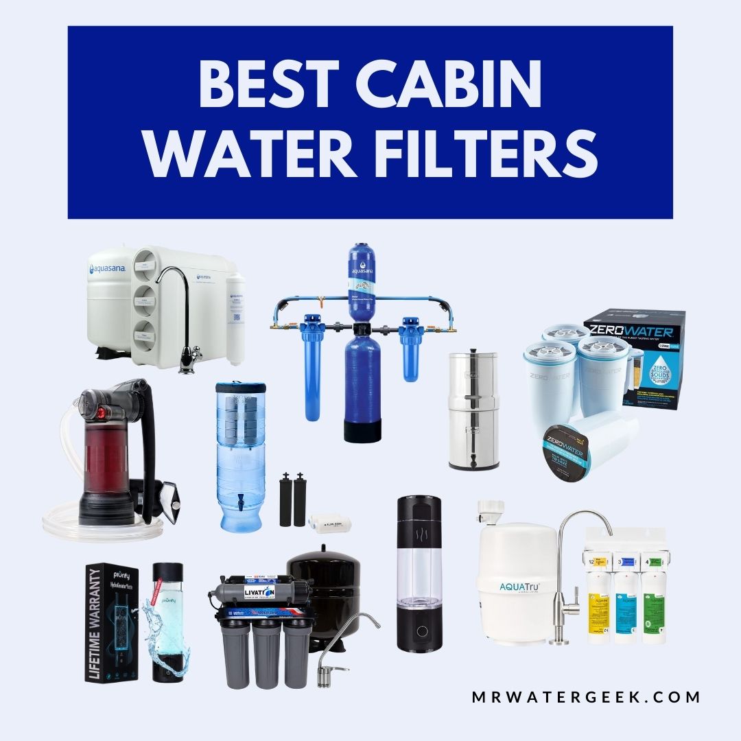 best cabin water filters