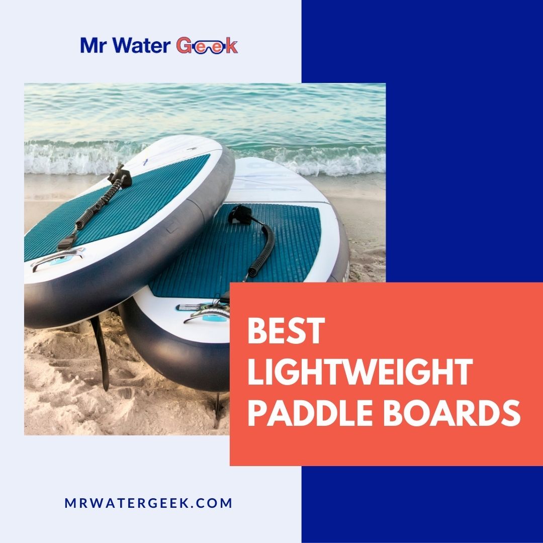 best lightweight paddle boards