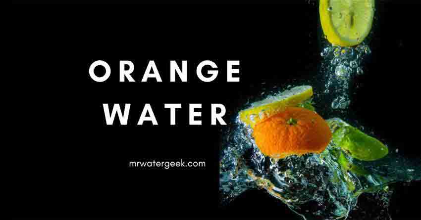 INSANE And Alarming Orange Water Health Benefits You Should Know